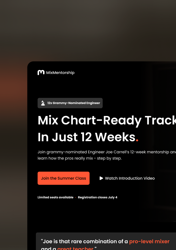 Landing page design for Joe Carrell's The Mix Mentorship. Closeup of a hero section that says, Mix Chart-Ready Tracks in Just 12 Weeks with orange CTA button, clarifying text, and "Registration closes Oct 3rd"